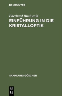 Abbildung von: Einführung in die Kristalloptik - De Gruyter