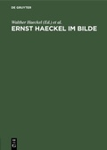 Cover: Ernst Haeckel im Bilde - De Gruyter
