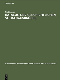 Abbildung von: Katalog der geschichtlichen Vulkanausbrüche - De Gruyter