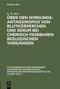 Bild: Über den Wirkungsantagonismus von Blutkörperchen und Serum bei chemisch faßbaren biologischen Vorgängen - De Gruyter