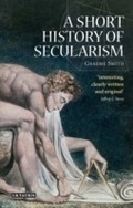 Cover: A Short History of Secularism - I.B. Tauris