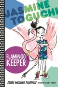 Cover: Jasmine Toguchi, Flamingo Keeper - Farrar, Straus & Giroux Inc