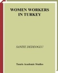 Cover: Women Workers in Turkey - I.B. Tauris