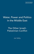 Cover: Water, Power and Politics in the Middle East - I.B. Tauris