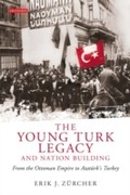 Cover: The Young Turk Legacy and Nation Building - I.B. Tauris