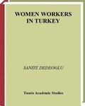 Cover: Women Workers in Turkey - I.B. Tauris