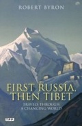 Cover: First Russia, Then Tibet - Tauris Parke Paperbacks