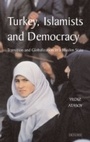 Cover: Turkey, Islamists and Democracy - I.B. Tauris