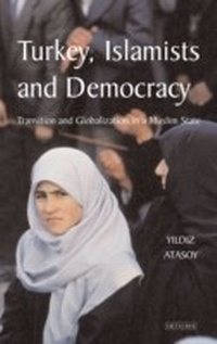Enlarge image Cover: Turkey, Islamists and Democracy - I.B. Tauris