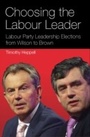Cover: Choosing the Labour Leader - I.B. Tauris