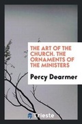 Cover: The Ornaments of the Ministers - Trieste Publishing