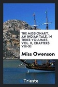 Cover: The Missionary, an Indian Tale - Trieste Publishing
