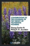 Cover: Contributions to the Founding of the Theory of Transfinite Numbers - Trieste Publishing