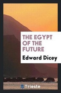 Abbildung von: The Egypt of the Future - Trieste Publishing