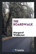 Cover: The Boardwalk - Trieste Publishing