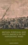 Cover: Britain, Portugal and South America in the Napoleonic Wars - I.B. Tauris
