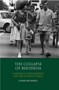 Enlarge image Cover: The Collapse of Rhodesia - I.B. Tauris