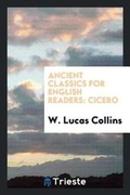 Cover: Ancient Classics for English Readers - Trieste Publishing