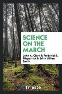 Enlarge image Cover: Science on the March - Trieste Publishing