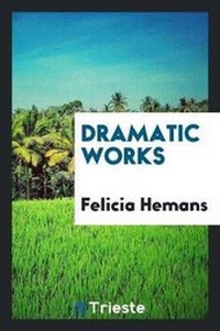 Enlarge image Cover: Dramatic Works - Trieste Publishing