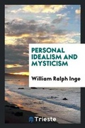 Cover: Personal Idealism and Mysticism - Trieste Publishing