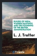 Cover: Warren Hastings and the Founding of the British Administration; - Trieste Publishing