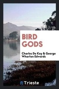 Cover: Bird Gods - Trieste Publishing