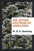 Cover: The Jewish Doctrine of Mediation - Trieste Publishing