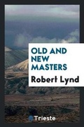Cover: Old and New Masters - Trieste Publishing
