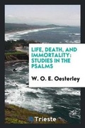 Cover: Life, Death, and Immortality - Trieste Publishing
