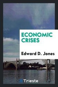 Enlarge image Cover: Economic Crises - Trieste Publishing