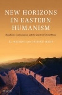 Abbildung von: New Horizons in Eastern Humanism - I.B. Tauris