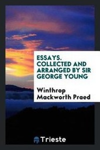 Enlarge image Cover: Essays. Collected and Arranged by Sir George Young - Trieste Publishing