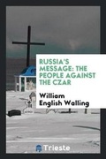 Cover: Russia's Message - Trieste Publishing
