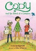Cover: Cody and the Heart of a Champion - Candlewick Press,U.S.