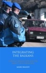 Cover: Integrating the Balkans - I.B. Tauris