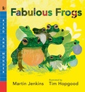 Cover: Fabulous Frogs - Candlewick Press,U.S.