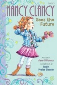 Enlarge image Cover: Fancy Nancy: Nancy Clancy Sees the Future - HarperCollins