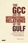 Cover: The GCC and the International Relations of the Gulf - I.B. Tauris