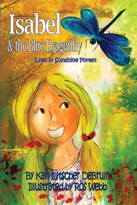 Abbildung von: Isabel & The Blue Dragonfly - Mabela Press