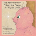 Cover: The Adventures of Phiggy the Piggy - Green Bamboo Publishing