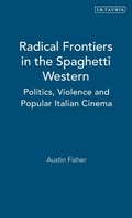 Cover: Radical Frontiers in the Spaghetti Western - I.B. Tauris