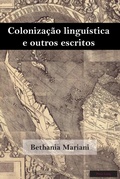 Cover: Coloniza&ccedil;&atilde;o lingu&iacute;stica e outros escritos - Peter Lang Verlag