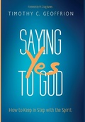Cover: Saying Yes to God - Wipf & Stock Publishers