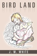 Cover: Bird Land - Xlibris
