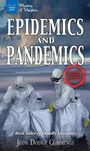 Cover: Epidemics and Pandemics - Nomad Press (VT)