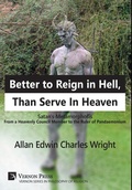 Cover: Better to Reign in Hell, Than Serve In Heaven - Vernon Press