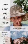 Cover: Now I Can See The Moon - She Writes Press
