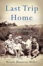 Cover: Last Trip Home - She Writes Press