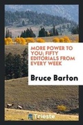 Cover: More Power to You; Fifty Editorials from Every Week - Trieste Publishing
